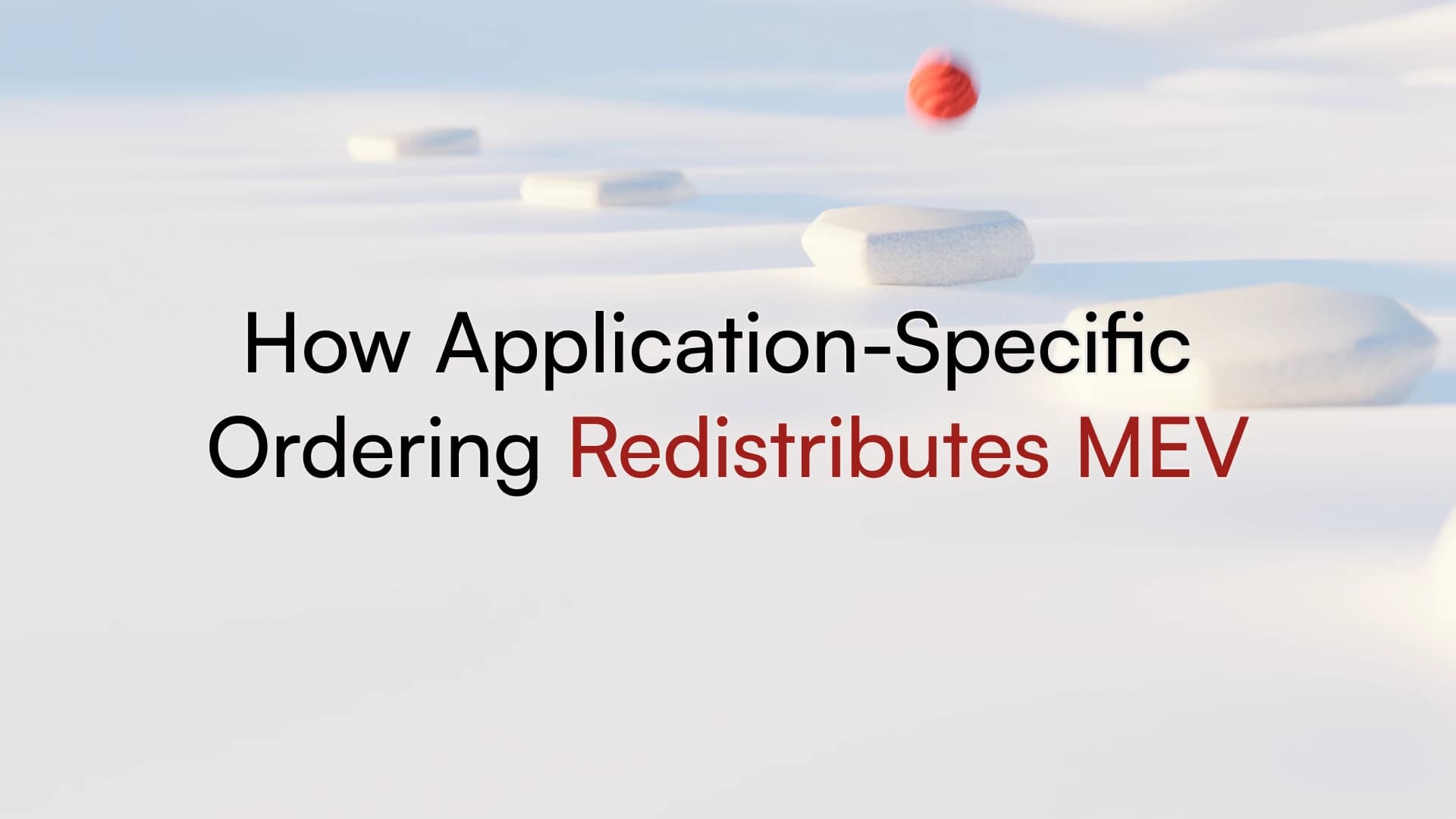 How Application-Specific Ordering Redistributes MEV